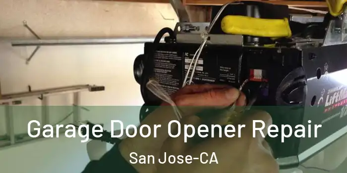  Garage Door Opener Repair San Jose-CA