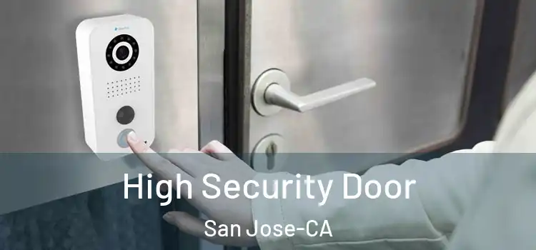  High Security Door San Jose-CA